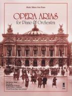 Opera Arias for Piano & Orchestra 