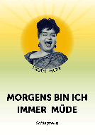 Morgens bin ich immer müde 