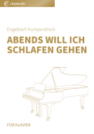 Abends will ich schlafen gehen 