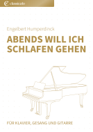 Abends will ich schlafen gehen 