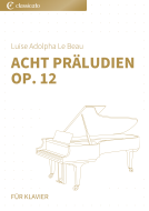 Acht Präludien op. 12 