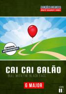 Cai Cai Balão 