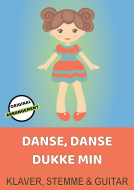 Danse, Danse Dukke Min 