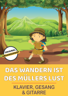 Das Wandern ist des Müllers Lust 