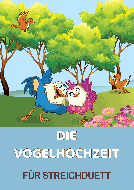 Die Vogelhochzeit 