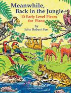 Meanwhile, Back in The Jungle 