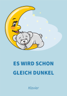 Es wird schon gleich dunkel 