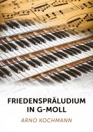 Friedenspräludium in g-Moll 