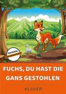 Fuchs, du hast die Gans gestohlen 
