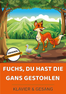Fuchs, du hast die Gans gestohlen 