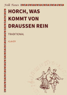 Horch, was kommt von draußen rein 