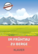 Im Frühtau zu Berge 