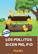 Los Pollitos Dicen Pio, Pio 