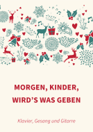 Morgen, Kinder, wird’s was geben 