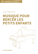Musique pour bercer les petits enfants 