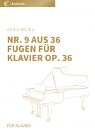 Nr. 9 aus 36 Fugen für Klavier op. 36 