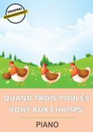Quand Trois Poules Vont Aux Champs 