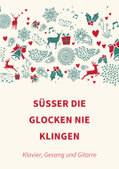 Süßer die Glocken nie klingen 