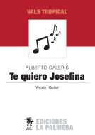 Te Quiero Josefina 