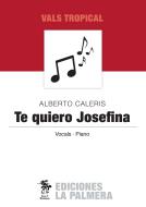 Te Quiero Josefina 