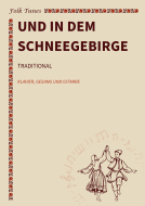 Und in dem Schneegebirge 