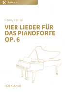 Vier Lieder für das Pianoforte op. 6 