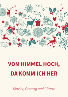 Vom Himmel hoch, da komm ich her 