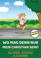 Wo mag denn nur mein Christian sein? 