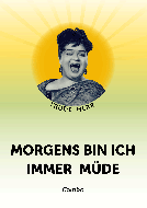 Morgens bin ich immer müde 