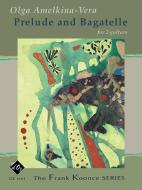 Prelude and Bagatelle 