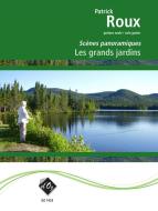 Scènes panoramiques - Les grands jardins 