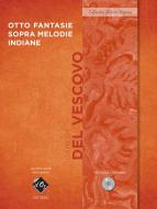 Otto fantasie sopra melodie indiane 