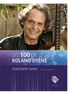 Les 100 de Roland Dyens - Marchante basse 