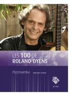 Les 100 de Roland Dyens - Pizzmambo 