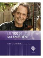 Les 100 de Roland Dyens - Rue La Quintinie 