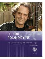 Les 100 de Roland Dyens - Per quelli ai quali 