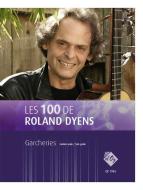 Les 100 de Roland Dyens - Garcheries 