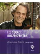 Les 100 de Roland Dyens - Morse code Samba 