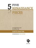 Five Renaissance Pieces 