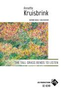 The Tall Grass Bends to Listen 