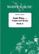 Just Play.... Brass Book 2 
