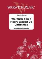 We Wish You a Merry Jazzed Up Christmas 
