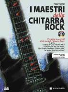 I Maestri Della Chitarra Rock 
