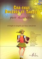 Cha-chas, tangos et boléros 