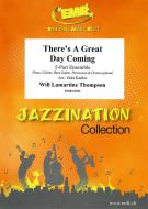 There's A Great Day Coming Download