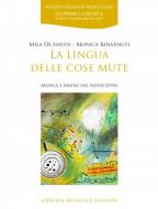 La lingua delle cose mute 