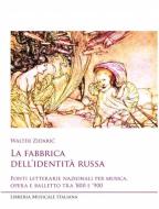 La fabbrica delL'identità russa 