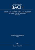Lasst uns sorgen, lasst uns wachen BWV 213 Standard