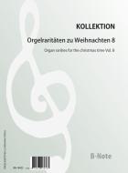 Orgelraritäten zu Weihnachten 8 
