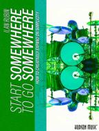 Start Somewhere to Go Somewhere 